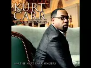 Kurt Carr - Great Jesus